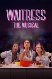 Waitress: The Musical Waitress: The Musical