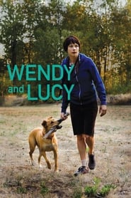Wendy and Lucy Wendy and Lucy