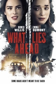 What Lies Ahead What Lies Ahead