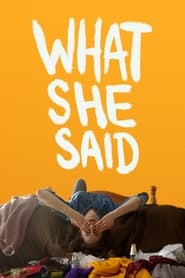 What She Said What She Said