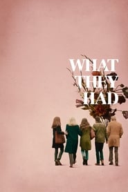 What They Had What They Had