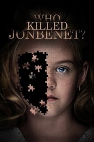 Who Killed JonBenét? Who Killed JonBenét?
