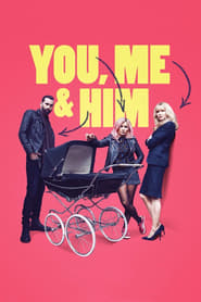 You, Me and Him You, Me and Him