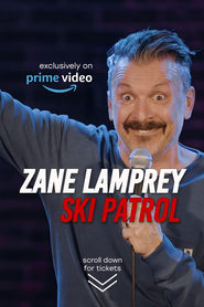 Zane Lamprey: Ski Patrol