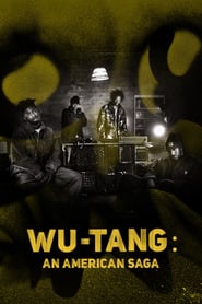 Wu-Tang: An American Saga Wu-Tang: An American Saga